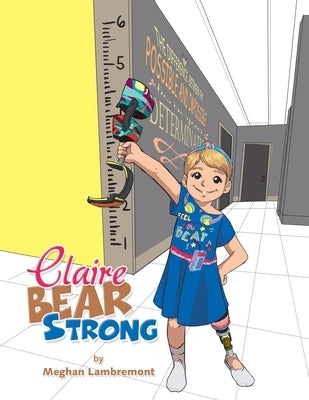 Claire Bear Strong by Lambremont, Meghan