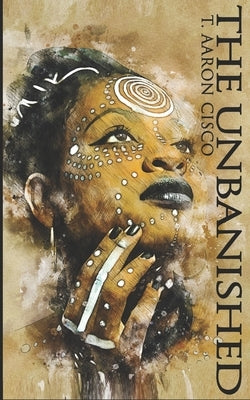 The Unbanished Paperback Independently Published