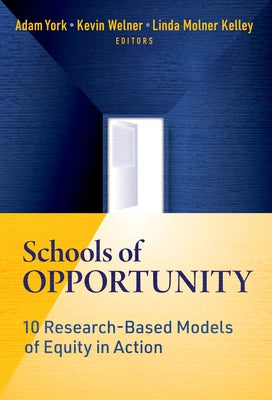 Schools of Opportunity: 10 Research-Based Models of Equity in Action Paperback Teachers College Press