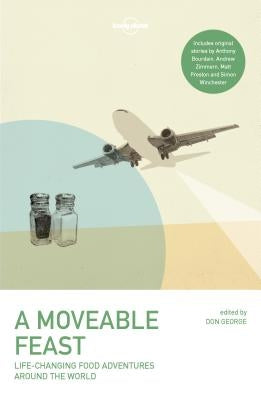 Lonely Planet a Moveable Feast 2 by Planet, Lonely