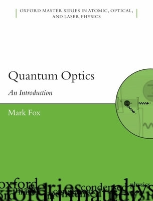 Quantum Optics: An Introduction Paperback Oxford University Press, USA