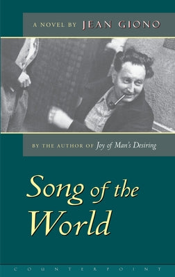 The Song of the World Paperback Counterpoint LLC