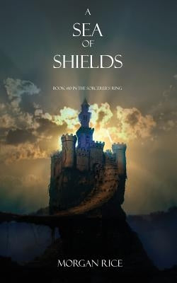 A Sea of Shields Paperback Morgan Rice