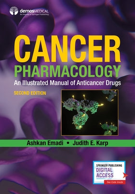 Cancer Pharmacology: An Illustrated Manual of Anticancer Drugs by Emadi, Ashkan