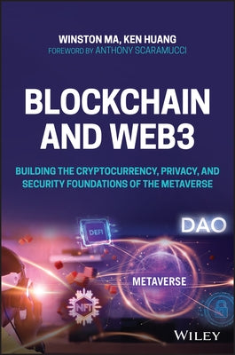 Blockchain and Web3: Building the Cryptocurrency, Privacy, and Security Foundations of the Metaverse Paperback Wiley