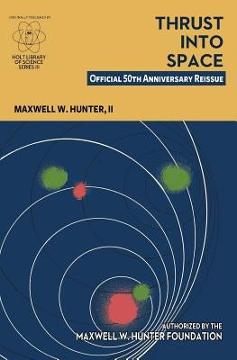 Thrust Into Space: Official 50th Anniversary Reissue Paperback Createspace Independent Publishing Platform