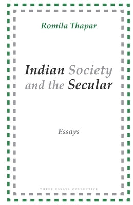 Indian Society and the Secular: Essays Paperback Three Essays Collective
