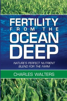 Fertility From the Ocean Deep Paperback Acres U.S.A., Inc.