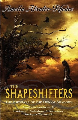 The Shapeshifters: The Kiesha'ra of the Den of Shadows Paperback Delacorte Press