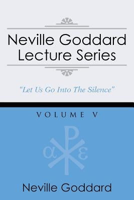 Neville Goddard Lecture Series, Volume V: (A Gnostic Audio Selection, Includes Free Access to Streaming Audio Book) Paperback Audio Enlightenment