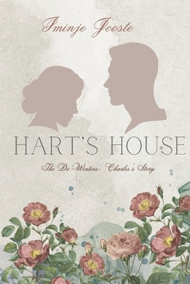Hart's House: The De Winters: Charles's Story Paperback Independently Published