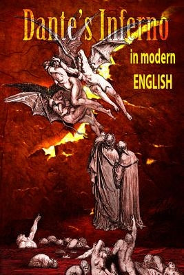 Dantes Inferno in Modern English Paperback Createspace Independent Publishing Platform