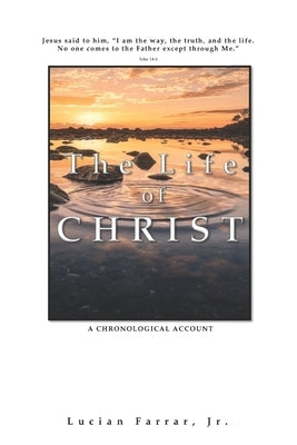 The Life of Christ Paperback James Kay Publishing
