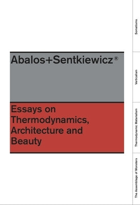 Essays on Thermodynamics: Architecture and Beauty by Abalos, Inaki