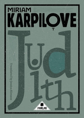 Judith: A Tale of Love & Woe Farlag Press