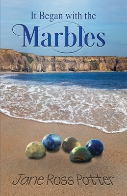 It Began with the Marbles Paperback Goose River Press