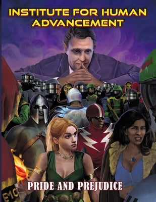 The Institute For Human Advancement: Pride & Prejudice Paperback Hero Games
