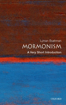 Mormonism: A Very Short Introduction Paperback Oxford University Press, USA