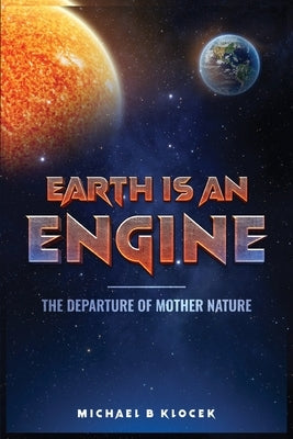 Earth Is an Engine Paperback Us Ghost Writing