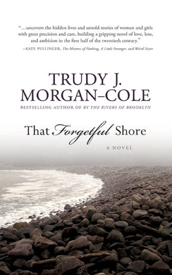 That Forgetful Shore by Morgan-Cole, Trudy J.