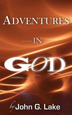Adventures In God Paperback Createspace Independent Publishing Platform