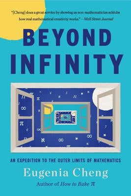 Beyond Infinity: An Expedition to the Outer Limits of Mathematics Paperback Basic Books