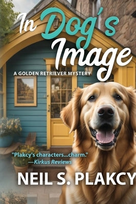 In Dog's Image (Golden Retriever Mysteries Book 17) Paperback Samwise Books