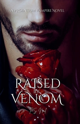 Raised By Venom Paperback Peggy Sue Nail