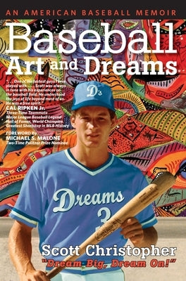 Baseball, Art, and Dreams: An American Baseball Memoir by Christopher, Scott