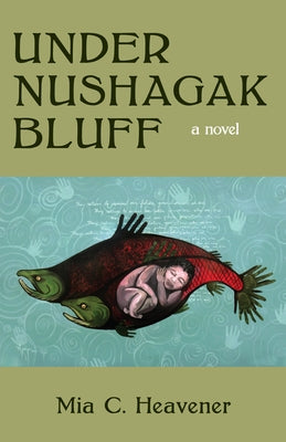 Under Nushagak Bluff Paperback Boreal Books
