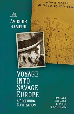 Voyage Into Savage Europe: A Declining Civilization Paperback Cherry Orchard Books