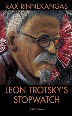 Leon Trotsky's Stopwatch Paperback Lurra Editions