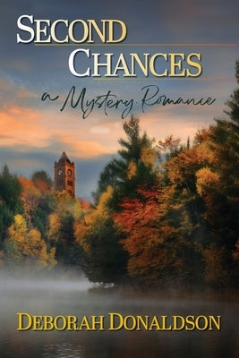 Second Chances: A Mystery Romance by Donaldson, Deborah