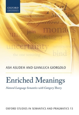 Enriched Meanings: Natural Language Semantics with Category Theory Paperback Oxford University Press, USA