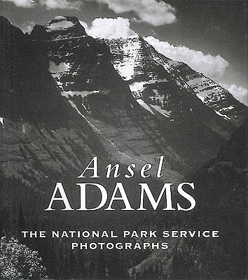 Ansel Adams: The National Parks Service Photographs by Adams, Ansel