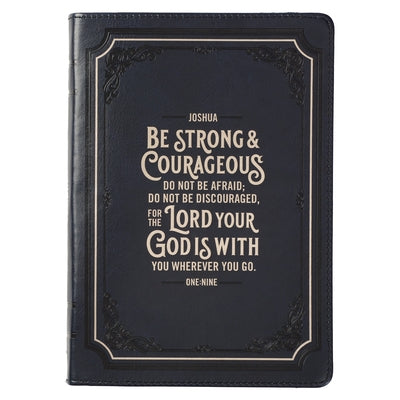Classic Faux Leather Journal Be Strong Josh. 1:9 Blue Inspirational Notebook, Lined Pages W/Scripture, Ribbon Marker, Zipper Closure Leather Christian Art Gifts