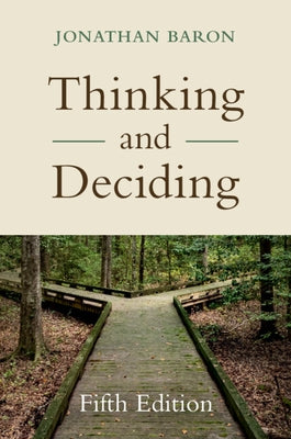 Thinking and Deciding Paperback Cambridge University Press