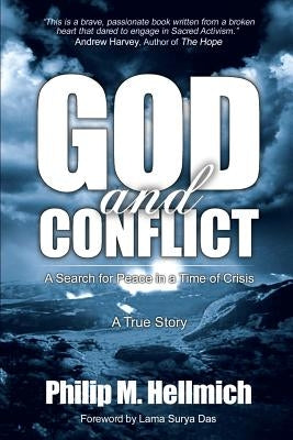 God and Conflict: A Search for Peace in a Time of Crisis Paperback Spirit of Peace Press