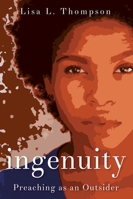 Ingenuity: Preaching as an Outsider Paperback Abingdon Press