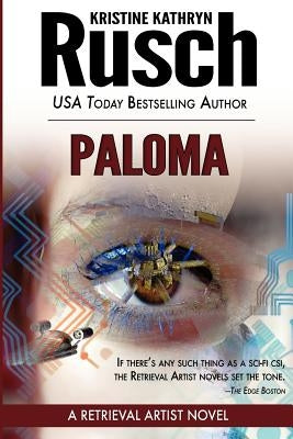 Paloma: A Retrieval Artist Novel by Rusch, Kristine Kathryn