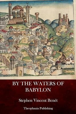 By the Waters of Babylon Paperback Createspace Independent Publishing Platform