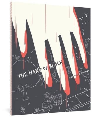 The Hand of Black and Other Stories by Cendreda, Martin