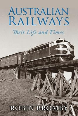 Australian Railways Paperback Highgate Publishing