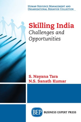 Skilling India: Challenges and Opportunities Paperback Business Expert Press
