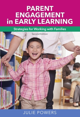 Parent Engagement in Early Learning: Strategies for Working with Families Paperback Redleaf Press