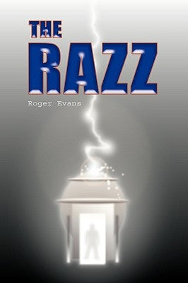 The Razz by Roger Evans, Evans