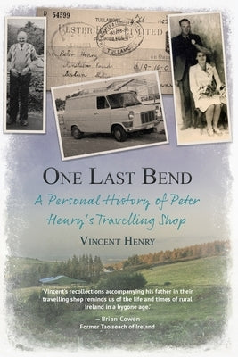 One Last Bend - A personal history of Peter Henry's travelling shop Paperback Jm Agency