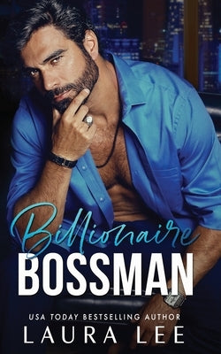 Billionaire Bossman: An Enemies-to-Lovers Office Romance Paperback Lovestruck Publishing LLC