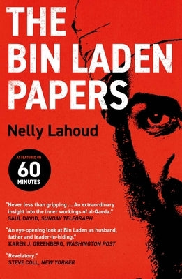 The Bin Laden Papers: How the Abbottabad Raid Revealed the Truth about Al-Qaeda, Its Leader and His Family Paperback Yale University Press