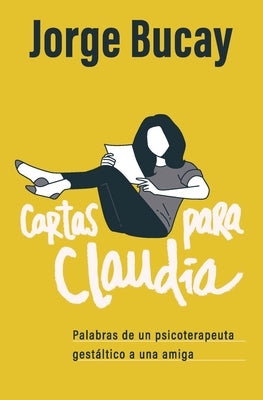 Cartas Para Claudia / Letters for Claudia by Bucay, Jorge